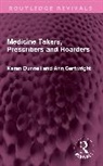 Ann Cartwright, Dunnell Karen - Medicine Takers, Prescribers and Hoarders