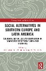 Montserrat Duch-Plana, Josep M. Pons-Altés - Social Alternatives in Southern Europe and Latin America