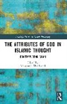 Mansooreh Khalilizand - The Attributes of God in Islamic Thought