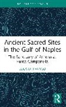 Luca Di Franco - Ancient Sacred Sites in the Gulf of Naples