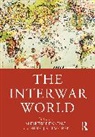 Andrew Tworek Denning, Andrew Denning, Heidi J.S. Tworek - Interwar World