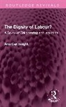 Cartwright Ann - The Dignity of Labour?