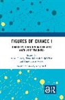 Duprat Anne, Fiona McIntosh Varjabédian, Anne-Gaëlle Weber - Figures of Chance I