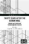 Ayline Heller, Peter Schmidt - Thirty Years After the Berlin Wall