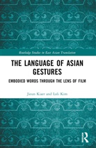 Jieun Kiaer, Jieun Kim Kiaer, Kiaer Jieun, Loli Kim - Language of Asian Gestures