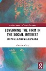 Catherine Casey - Governing the Firm in the Social Interest