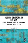 Sabah Khan - Muslim Diaspora in Britain