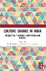 B. K. Choudhary Nagla, Choudhary Kameshwar, B. K. Nagla - Culture Change in India