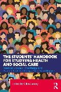 Clive Sealey,  Sealey Clive - Students Handbook for Studying Health and Social Care - Essential Context, Knowledge Practice Skills for Doing a Successful