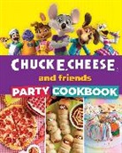Chuck E. Cheese - Chuck E. Cheese and Friends Party Cookbook