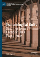 Piotr Zygulski - Eschatological Unity