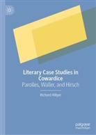 Richard Hillyer - Literary Case Studies in Cowardice