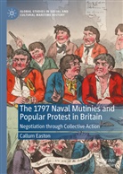 Callum Easton - The 1797 Naval Mutinies and Popular Protest in Britain