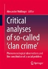 Alexander Wollinger - Critical analyses of so-called ‘clan crime’