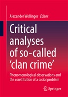 Alexander Wollinger - Critical analyses of so-called 'clan crime'