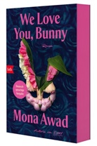Mona Awad - We love you, Bunny