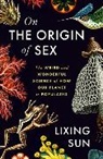Lixing Sun - On the Origin of Sex
