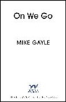 Gayle Mike - On We Go