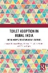 Saswata Biswas, Indranil De, Gupta Deepa, Gyan Mudra - Toilet Adoption in Rural India