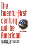 Alfredo Valladao - The Twenty-First Century Will Be American