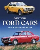 James Taylor - British Ford Cars of the 1960s and 1970s