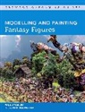 Stanley Paul - Modelling and Painting Fantasy Figures