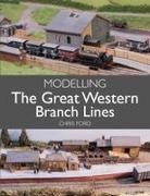 Chris Ford - Modelling the Great Western Branch Lines