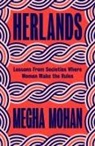 Megha Mohan - Herlands