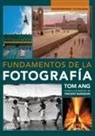 Tom Ang, Vincent Burgeon - Fundamentos de la fotografía