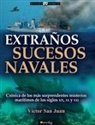 Víctor San Juan - Extraños sucesos navales