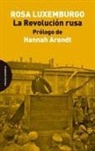 Hannah Arendt, Rosa Luxemburg - La Revolución rusa
