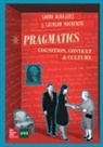 Laura Alba Juez, Lachlan Mackenzie - Pragmatics : cognition, context and culture