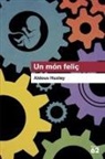 Ramon Folch I Camarasa, Aldous Huxley - Un món feliç
