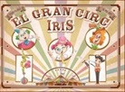 Berni Pajdak, Silver Rios - El gran circ Iris