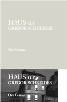 Gregor Schneider, Christian Mosar - Gregor Schneider. Haus u r