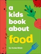 Asma Khan, Khan Asma - A Kids Book About Food