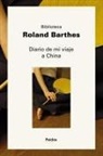 Roland Barthes - Diario de mi viaje a China