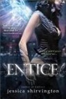 Jessica Shirvington - Entice