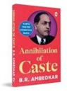 B. Ambedkar - Annihilation of Caste