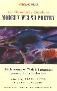Menna Elfyn, John Rowland, John Rowlands - The Bloodaxe Book of Modern Welsh Poetry - 20th-Century Welsh-Language Poetry in Translation