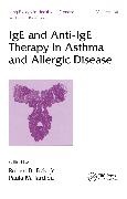 Robert Fick, Robert (DNAX Research Institute Fick - IgE and Anti-IgE Therapy in Asthma and Allergic Disease