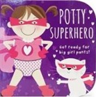 Cottage Door Press - Potty Superhero - Get Ready For Big Girl Pants! Board Book