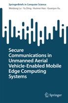 Yu Ding, Huimei Han, Huimei et al Han, Weidang Lu, Guanjun Xu - Secure Communications in Unmanned Aerial Vehicle-Enabled Mobile Edge Computing Systems