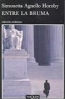Simonetta Agnello Hornby - Entre la bruma