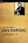 Yannick Haenel, Susana Rodríguez-Vida - Jan Karski