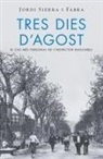 Jordi Sierra I Fabra - Tres dies d'agost