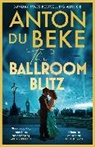 Anton Du Beke, Anton Du Beke, Du Beke Anton - The Ballroom Blitz