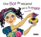 Rebeka Elizegi, Rebeka Elizegi - Una flor de recanvi per a la mare