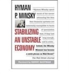 Hyman Minsky - Stabilizing an Unstable Economy