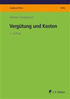 Sabine Jungbauer, Dives, Veronika Dives, Sabine Jungbauer - Vergütung und Kosten